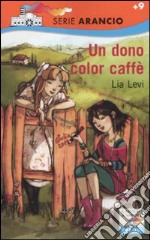 Un Dono color caffè libro