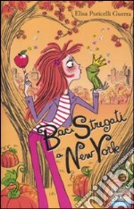 Baci stregati a New York libro