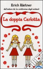 La doppia Carlotta libro