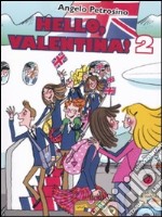 Hello, Valentina!. Vol. 2 libro