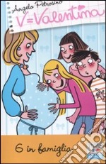 6 in famiglia! libro