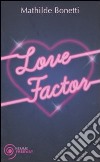 Love factor libro