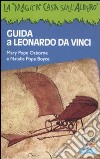 Guida a Leonardo da Vinci libro