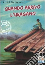 Quando arrivò l'uragano libro