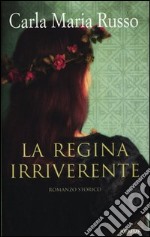 La regina irriverente