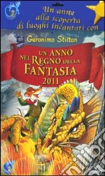 Un Anno nel regno della fantasia 2011 libro