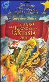 Un Anno nel regno della fantasia 2011 libro