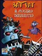 Il mostro tritatutto. Ediz. illustrata libro