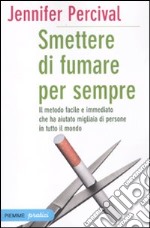 Smettere di fumare per sempre libro