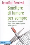 Smettere di fumare per sempre libro