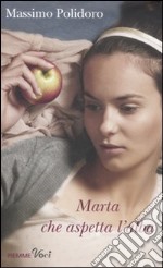 Marta che aspetta l'alba libro