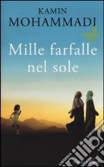 Mille farfalle nel sole