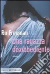 Una ragazza disobbediente libro