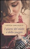 I giorni del miele e dello zenzero libro