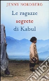 Le ragazze segrete di Kabul libro