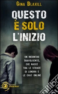 Questo è solo l'inizio libro
