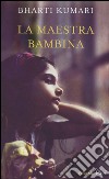 La maestra bambina libro