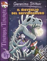 Il risveglio del brividosauro. Ediz. illustrata