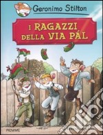 I ragazzi della via Pál di Ferenc Molnár libro