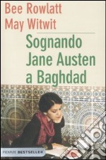 Sognando Jane Austen a Baghdad libro