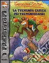 La tremenda carica dei Tremendosauri. Preistotopi. Ediz. illustrata libro