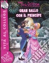 Gran ballo con il principe. Ediz. illustrata libro