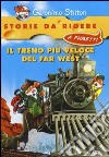 Il treno più veloce del Far West libro