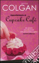 Appuntamento al Cupcake Cafè libro