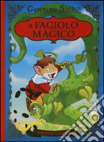 Il fagiolo magico. Con App per tablet e smartphone. Ediz. illustrata libro