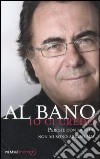 Io ci credo. Perché con la fede non mi sono arreso mai libro di Al Bano