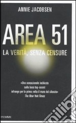 Area 51. La verità, senza censure