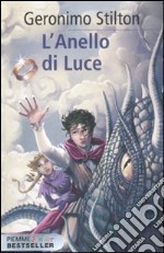 L'anello di luce. Cronache del Regno della Fantasia. Vol. 4