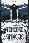 Tenebre e ghiaccio. The Grisha Trilogy libro