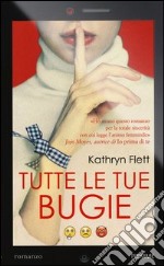 Tutte le tue bugie libro