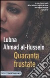 Quaranta frustate. La mia ribellione alla legge degli uomini libro