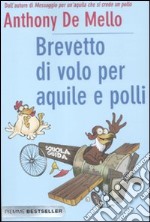 Brevetto di volo per aquile e polli