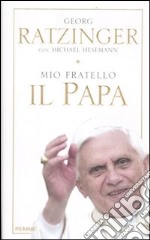 Mio fratello il papa libro