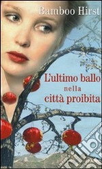 L'ultimo ballo nella città proibita libro