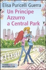 Un principe azzurro a Central Park libro