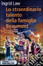 Lo straordinario talento della famiglia Beaumont