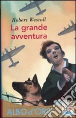 La grande avventura libro