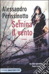 Semina il vento libro