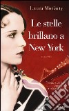 Le stelle brillano a New York libro