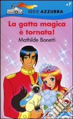 La gatta magica è tornata! libro