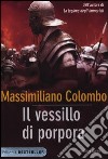 Il vessillo di porpora libro