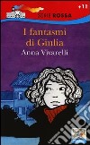 I fantasmi di Giulia libro