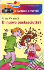 Di nuovo pastasciutta? libro