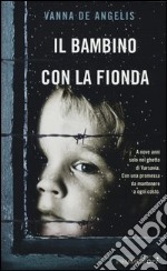 Il bambino con la fionda libro