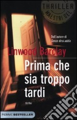 Prima che sia troppo tardi libro