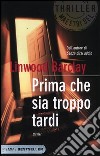 Prima che sia troppo tardi libro